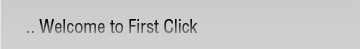 welcome to first click